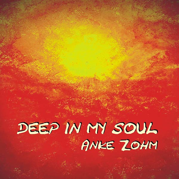 Meine CDs - CD Deep in my soul von Anke Zohm.