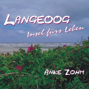 Meine CDs - CD Langeoog. Insel fürs Leben von Anke Zohm.